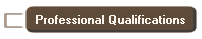 Professional Qualifications